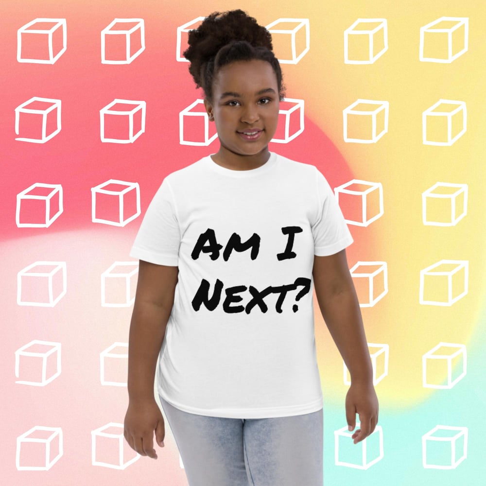 Am I Next? Youth Jersey T-shirt