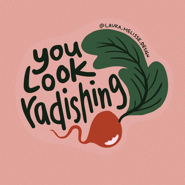 You Look Radishing Sticker