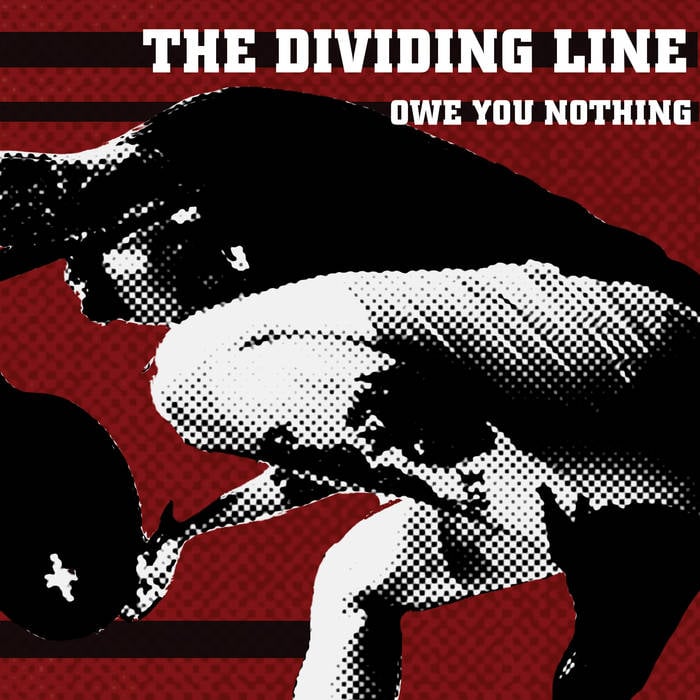 Image of The Dividing Line "Owe You Nothing" LP