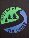 Meet me at the Creek tee