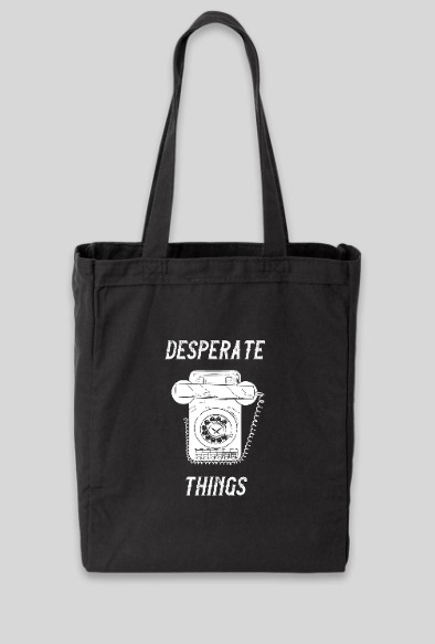 Image of *Limited Edition* Desperate Things Totebag