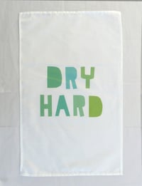 Image 2 of DRY HARD tea towel