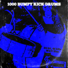 1,000 BUMPY KICK DRUMS