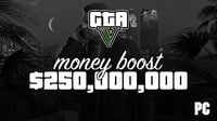 GTA Online - PC Money Boost 250 Mil