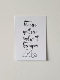 The Sun Will Rise Art Print