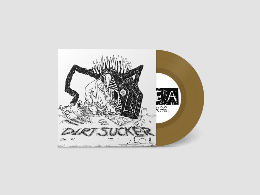 Dirt Sucker - Dirt Sucker 7"