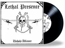 LETHAL PRESENCE - UNHOLY ALLIANCE LP