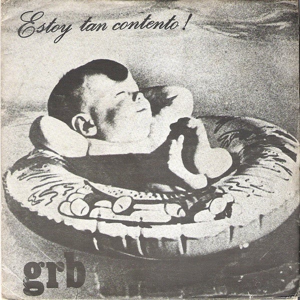 Image of GRB – "Estoy Tan Contento !" 7"
