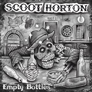Image of Scoot Horton- Empty Bottles- CD