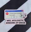 mrs. apologetic windows xp error sticker