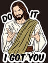 Jesus: Do It  