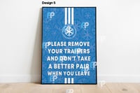 Image 5 of Funny Posters - 'Please Remove Your Trainers and Don't Take a Better Pair When You Leave' New Design