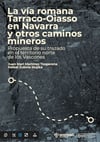 La Vía romana Tarraco-Oiasso en Navarra y otros caminos mineros