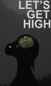 Image of Let's Get High Poster