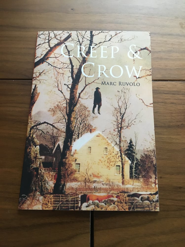 Image of Signed "Creep and Crow" chapbook by Marc Ruvolo