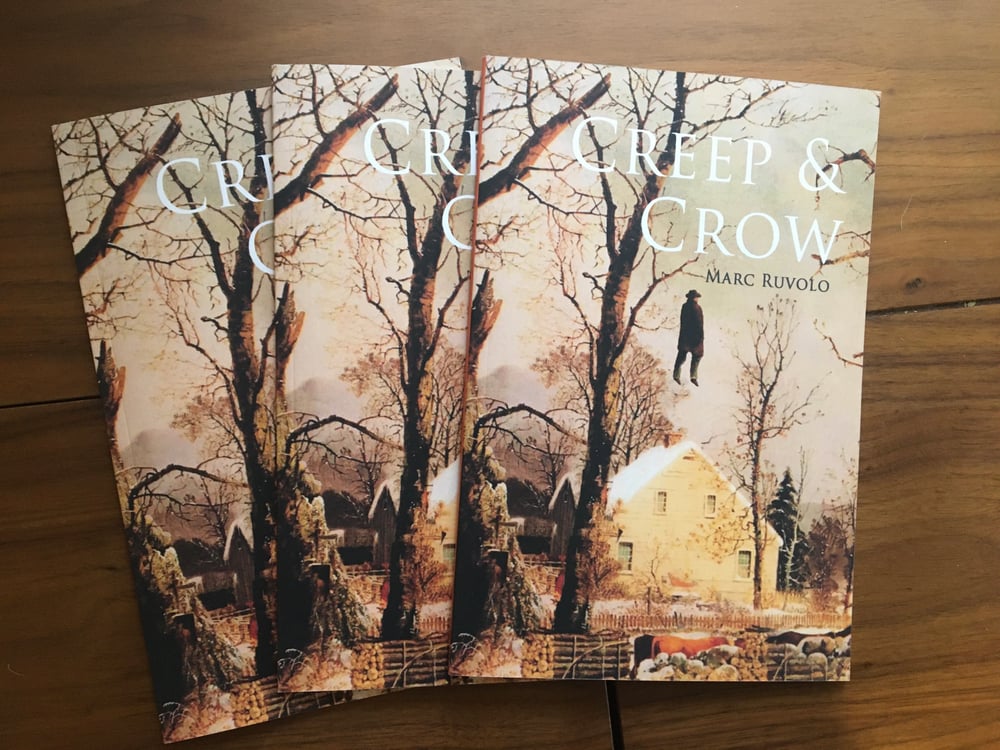 Image of Signed "Creep and Crow" chapbook by Marc Ruvolo