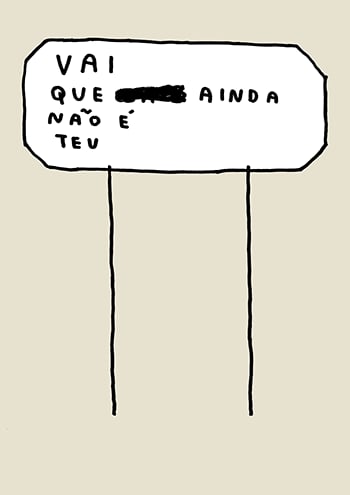 Image of VAI QUE AINDA NÃO É TEU