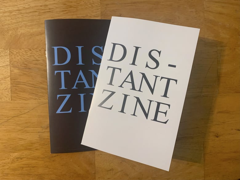 Image of Distant Zine vol. 7 & 8