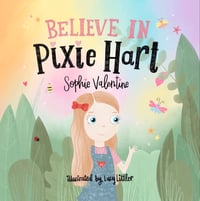 Believe in Pixie Hart