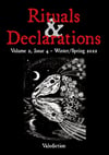 Rituals & Declarations - Volume 2, Issue 4 - Winter/Spring 2022