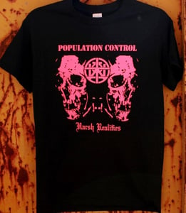 Image of POPULATION CONTROL 'Harsh Realities' T-Shirt
