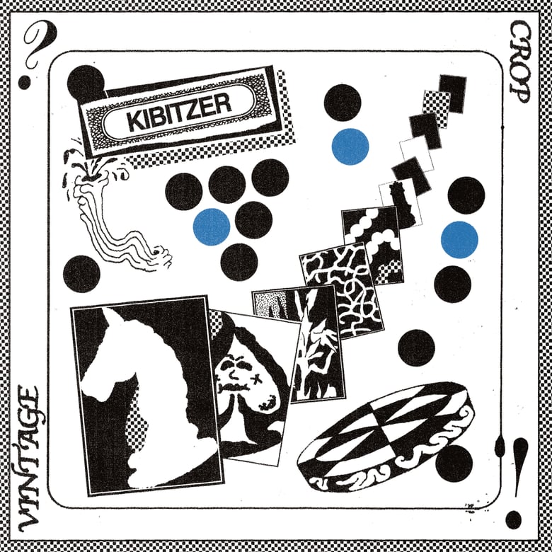 Image of VINTAGE CROP - 'Kibitzer' LP / CD 