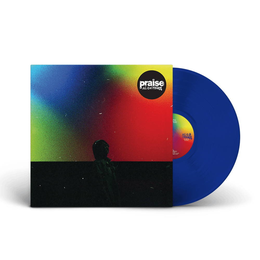 Image of Praise-All In A Dream LP Blue Vinyl Exclusive Pre-Order