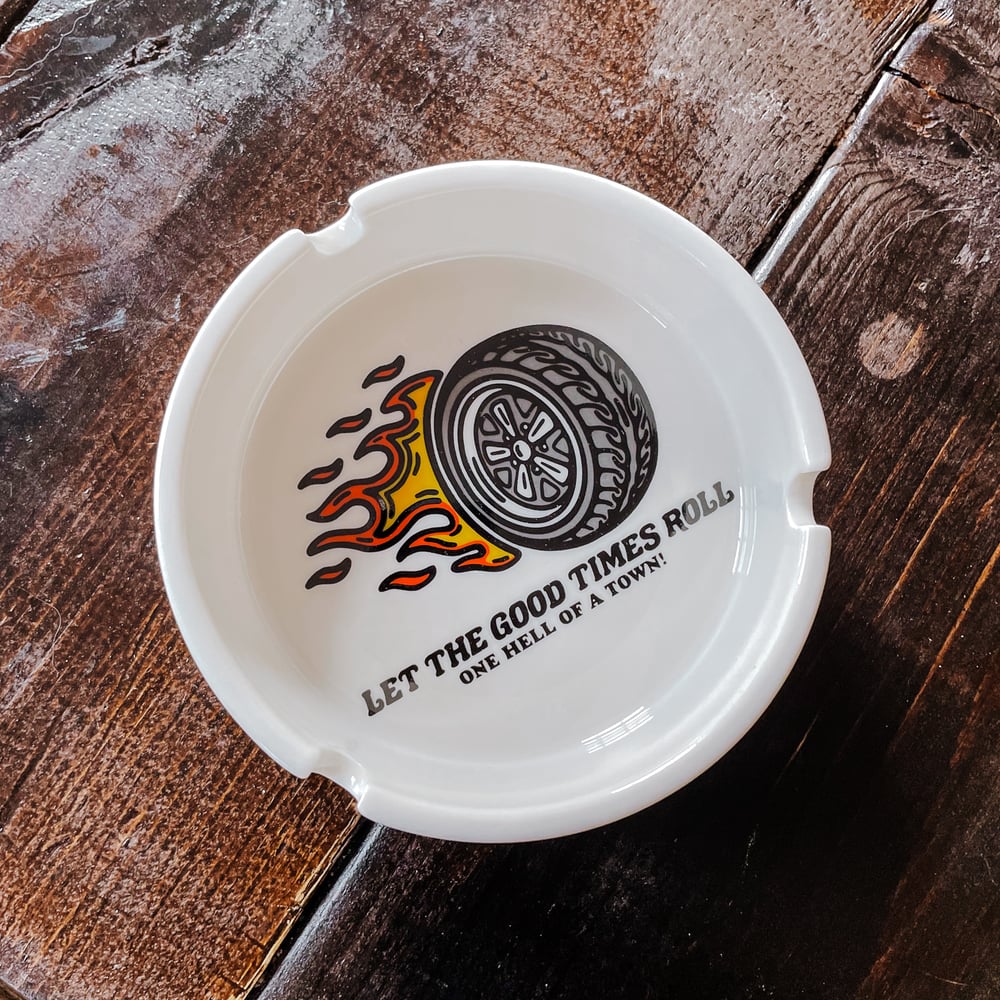Good Times Ashtray