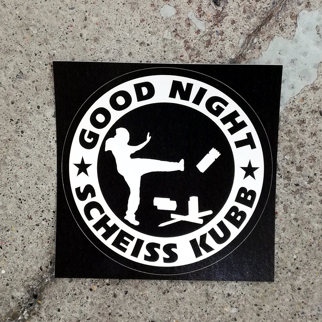 Image of GOOD NIGHT SCHEISS KUBB