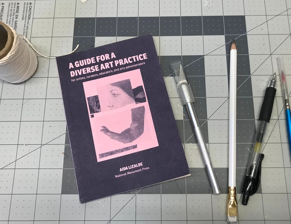 Image of A Guide For A Diverse Art Practice by Aida Lizalde