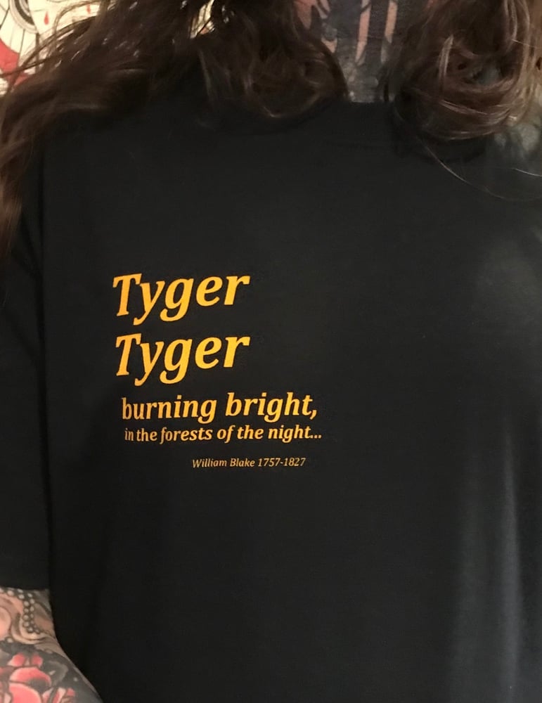 Image of Tyger, Tyger Tee