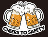 Cheers to Safety