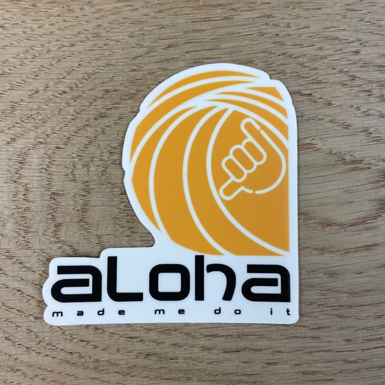 Image of Aloha Made Me Do It 3'' Vinyl Sticker 