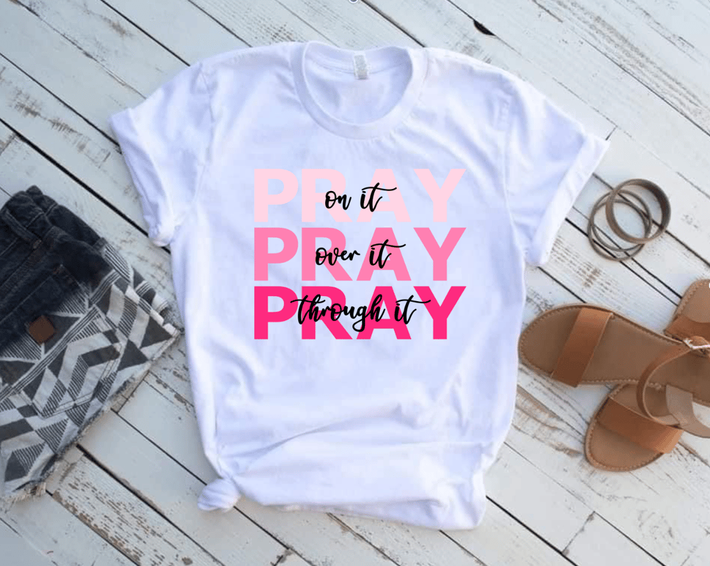 Image of "Pray On it" Tee