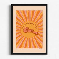 Image 1 of Here Comes The Sun Print
