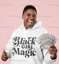 Image 2 of Black Girl Magic - Tshirts/Hoodies