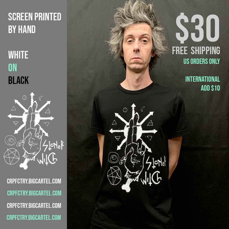Stoner Witch T-shirt   WHITE on BLACK 