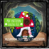 Image 1 of PDF downloadable pattern - Mushroom Fairy House pincushion