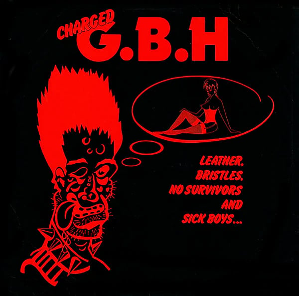 Image of G.B.H. - "Leather, Bristles, No Survivors and Sick Boys" Lp