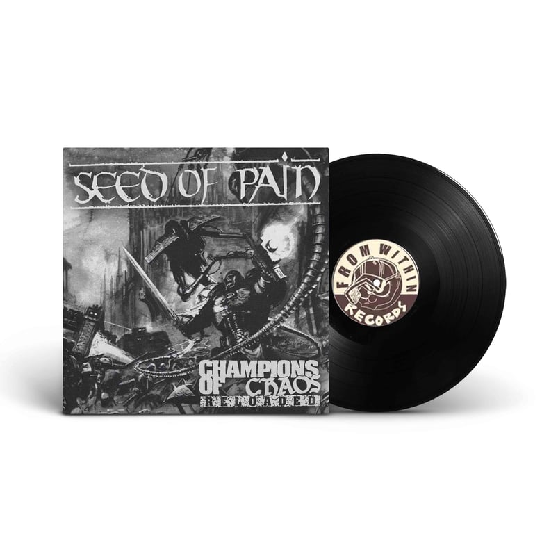Image of Seed of Pain "Champions of Chaos: Reloaded" LP