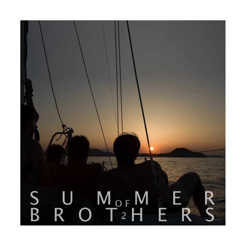 Image of SUMMER BROTHERS 2.0