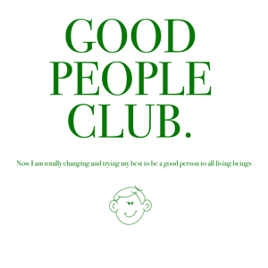 Image of Good People Club By FCKRS®