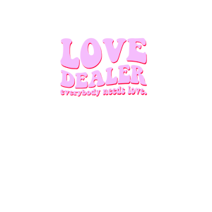 Image of Love Dealer By FCKRS®