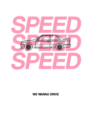 Image of Speed, speed, speed E30 By FCKRS®