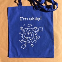 Image 4 of I’M OKAY Tote Bag