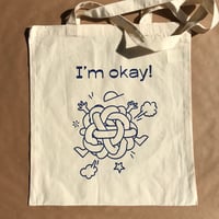 Image 3 of I’M OKAY Tote Bag