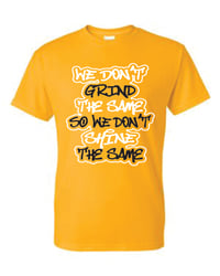 Image 2 of We Dont Grind the Same T-Shirt