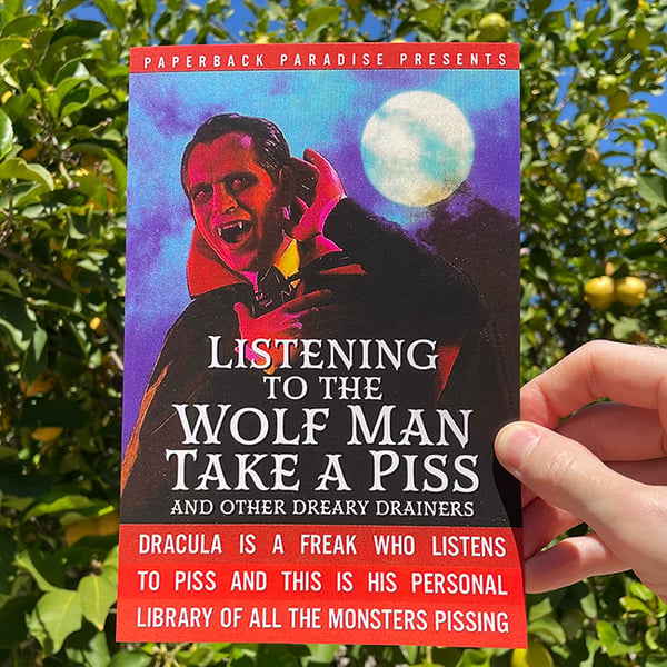 Image of Listening to the Wolfman Take a Piss - 6 x 9 print
