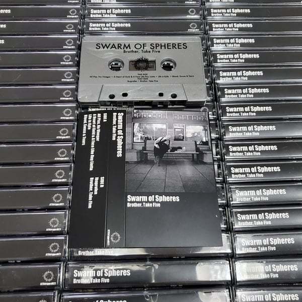 Image of Swarm of Spheres - Brother, Take Five - Limited Edition Cassette