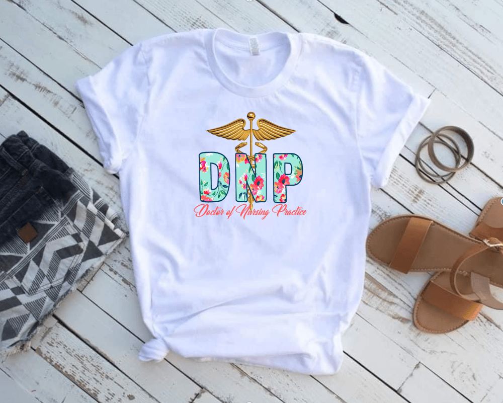 Image of Doctor of Nursing Practice Tee